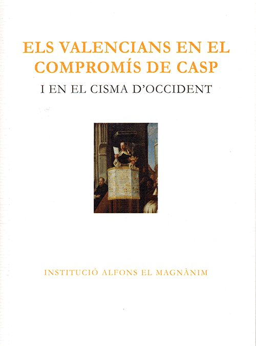 Els Valencians en el compromis de Casp i en el Cisma d’Occident