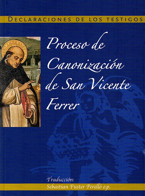 Proceso de canonización de San Vicente Ferrer. Declaraciones de los testigos.