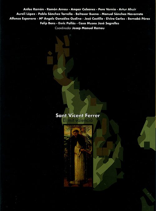 Sant Vicent Ferrer, el mit Valencià