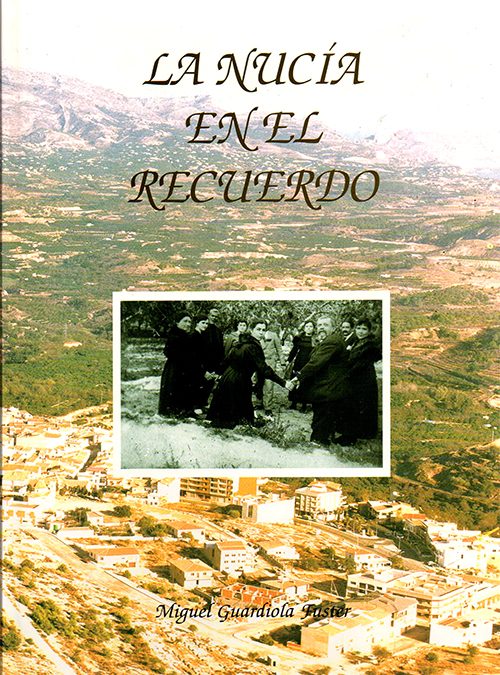 La Nucia en el recuerdo