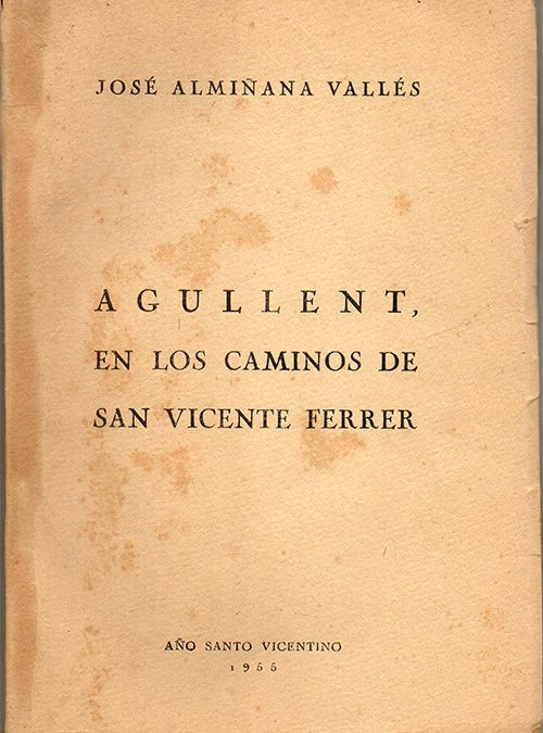 Agullent en los caminos de San Vicente Ferrer