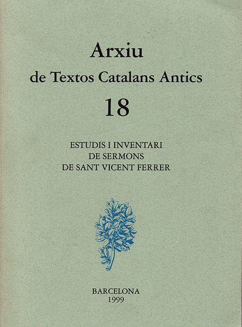 Estudis i inventari dels sermons de Sant Vicent Ferrer. Arxiu de Textos Catalans Antics.18