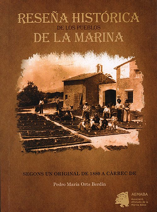 Reseña histórica de los pueblos de La Marina. Segons un original de 1880.